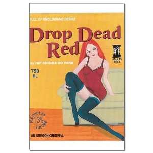  Drop Dead Red Wine Mini Poster Print by  Patio 